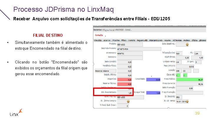 Processo JDPrisma no Linx. Maq Receber Arquivo com solicitações de Transferências entre Filiais -