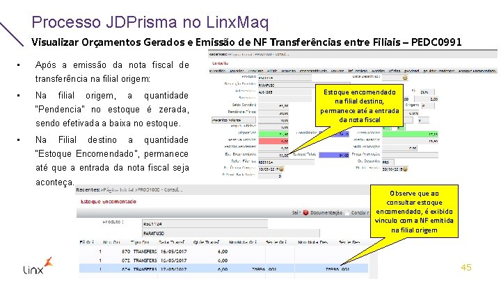 Processo JDPrisma no Linx. Maq Visualizar Orçamentos Gerados e Emissão de NF Transferências entre