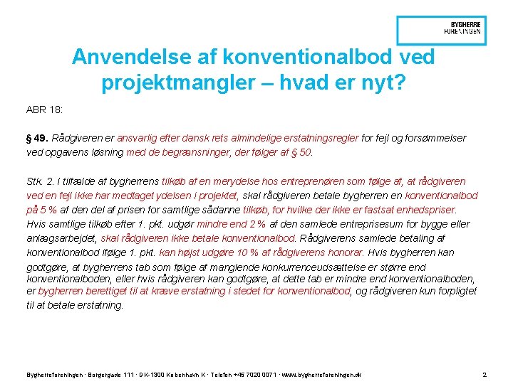 Anvendelse af konventionalbod ved projektmangler – hvad er nyt? ABR 18: § 49. Rådgiveren