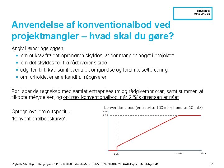 Anvendelse af konventionalbod ved projektmangler – hvad skal du gøre? Angiv i ændringsloggen §