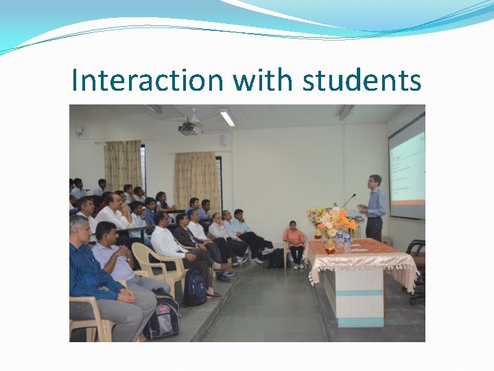 Interaction with students 