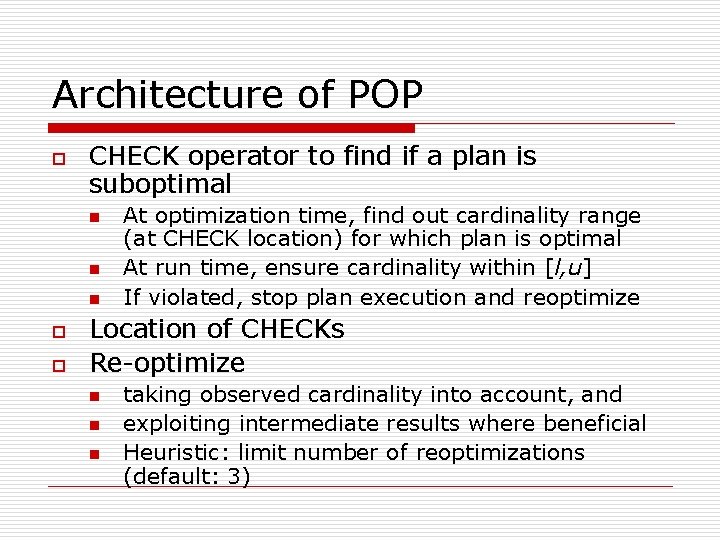 Architecture of POP o CHECK operator to find if a plan is suboptimal n
