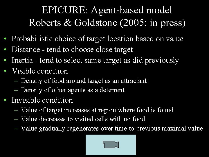 EPICURE: Agent-based model Roberts & Goldstone (2005; in press) • • Probabilistic choice of