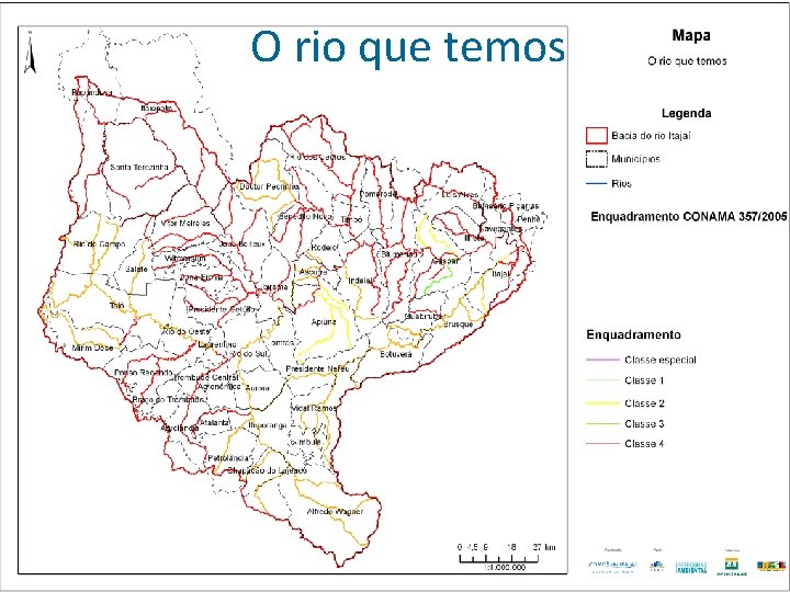 O rio que temos 