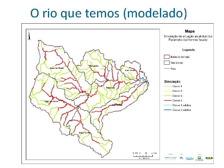 O rio que temos (modelado) 