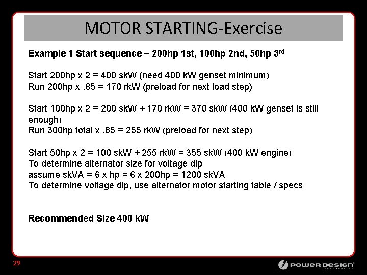 MOTOR STARTING-Exercise Example 1 Start sequence – 200 hp 1 st, 100 hp 2