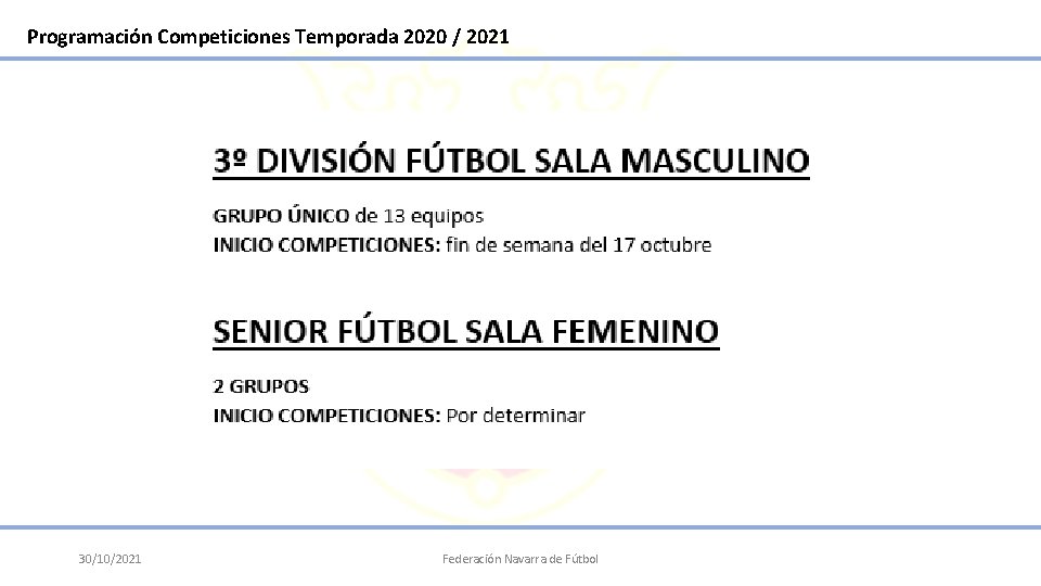 Programación Competiciones Temporada 2020 / 2021 30/10/2021 Federación Navarra de Fútbol 