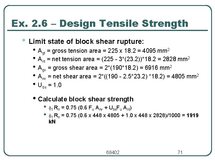 Ex. 2. 6 – Design Tensile Strength • Limit state of block shear rupture: