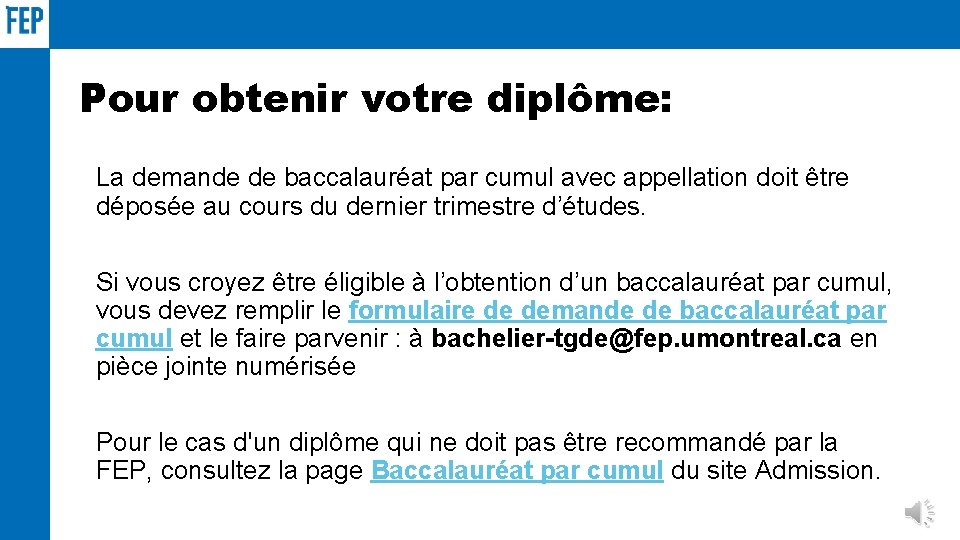 Pour obtenir votre diplôme: La demande de baccalauréat par cumul avec appellation doit être