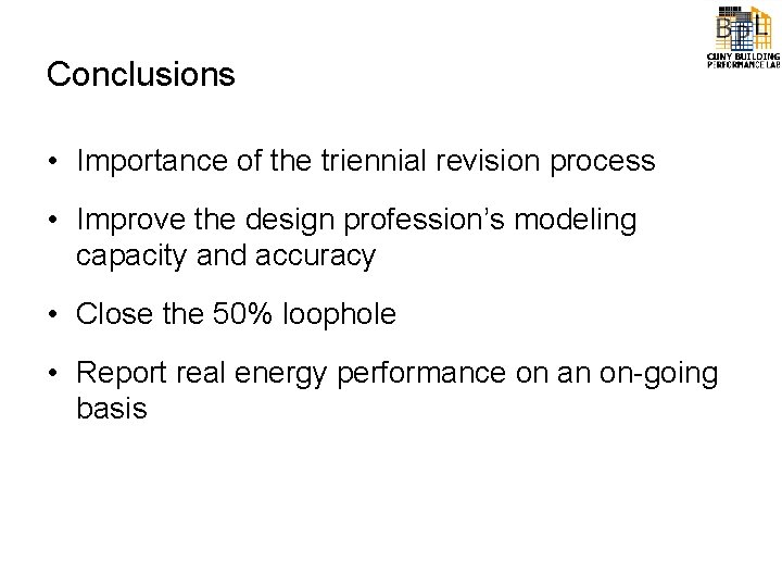 Conclusions • Importance of the triennial revision process • Improve the design profession’s modeling