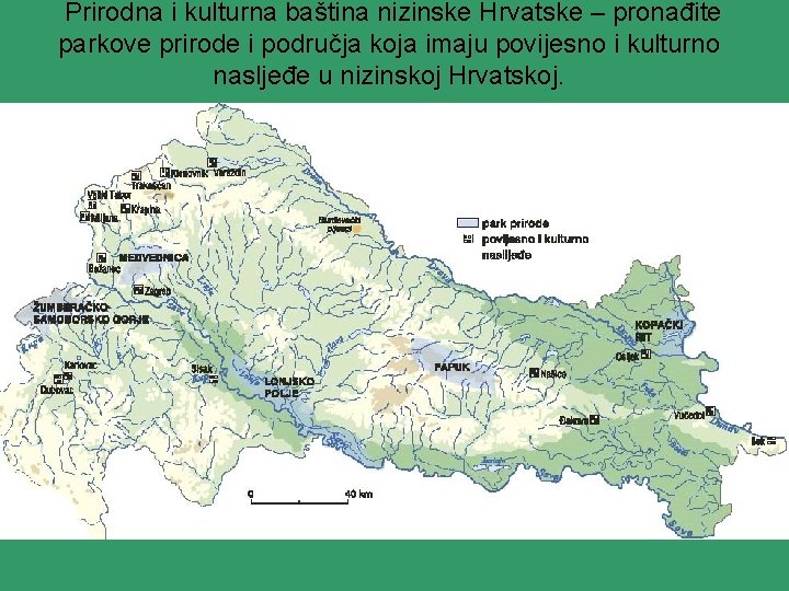 Prirodna i kulturna baština nizinske Hrvatske – pronađite parkove prirode i područja koja imaju