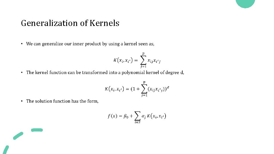 Generalization of Kernels • 
