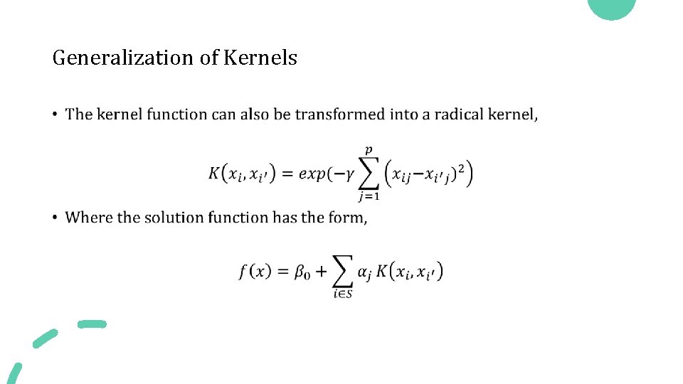 Generalization of Kernels • 