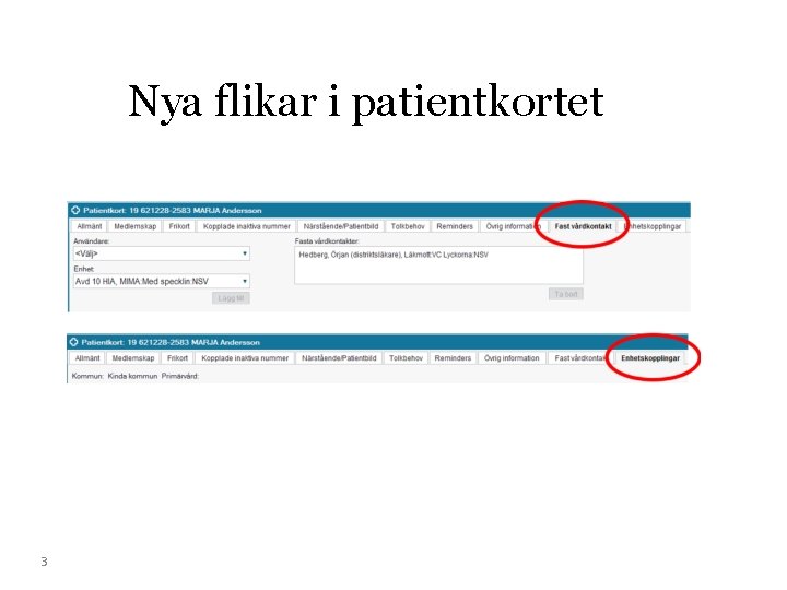 Nya flikar i patientkortet 3 