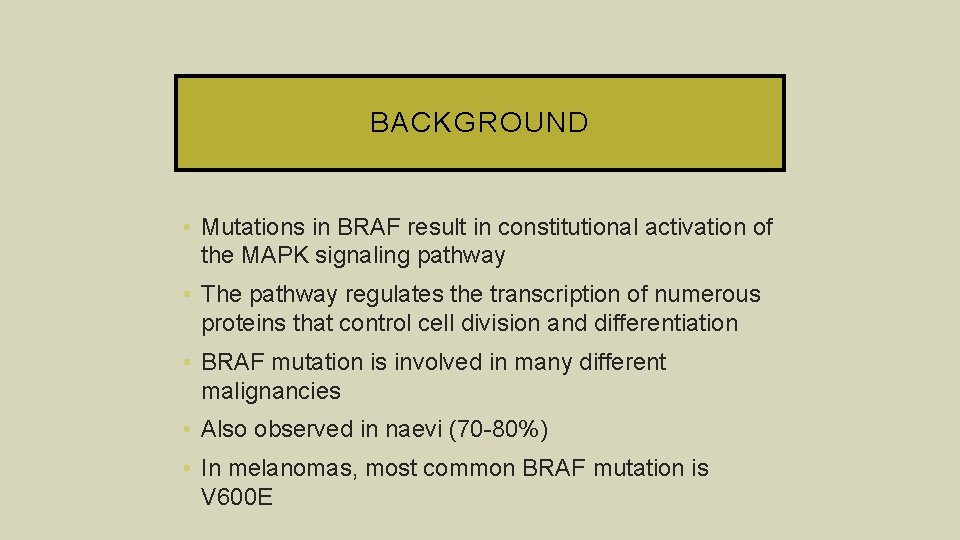BRAF MUTATION RATES IN PRIMARY AND METASTATIC CUTANEOUS