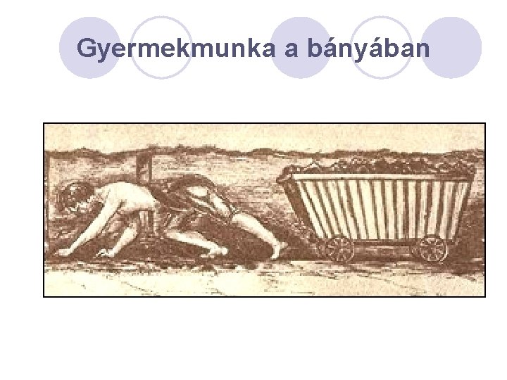 Gyermekmunka a bányában 