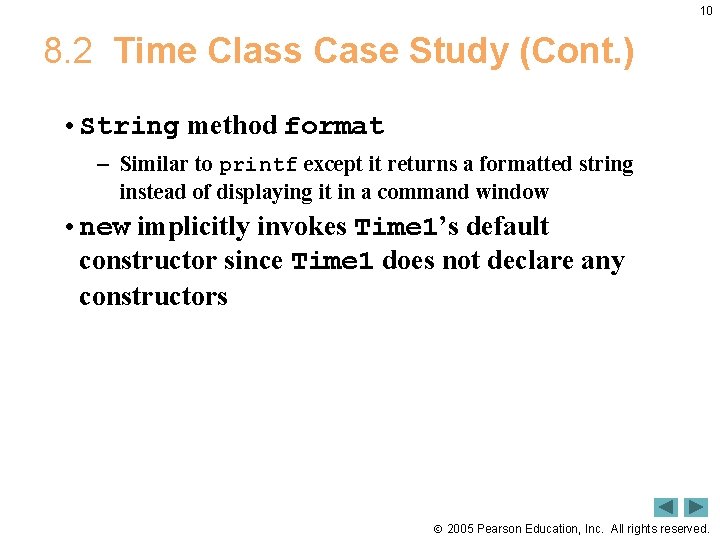 10 8. 2 Time Class Case Study (Cont. ) • String method format –