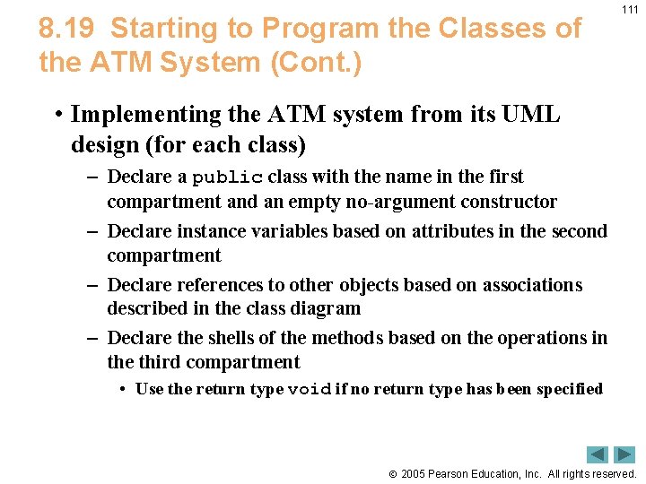 8. 19 Starting to Program the Classes of the ATM System (Cont. ) 111