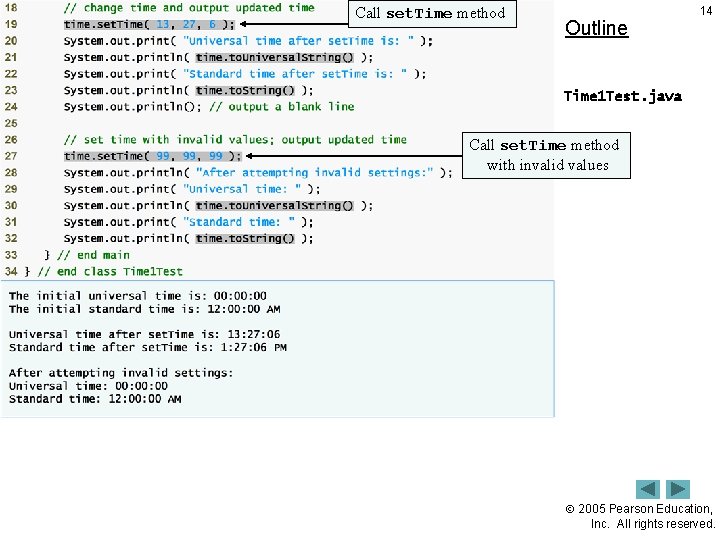 Call set. Time method Outline 14 Time 1 Test. java Call set. Time method Call set. Time method Outline 14 Time 1 Test. java Call set. Time method