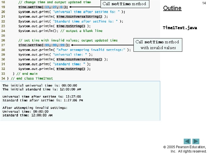 Call set. Time method Outline 14 Time 1 Test. java Call set. Time method