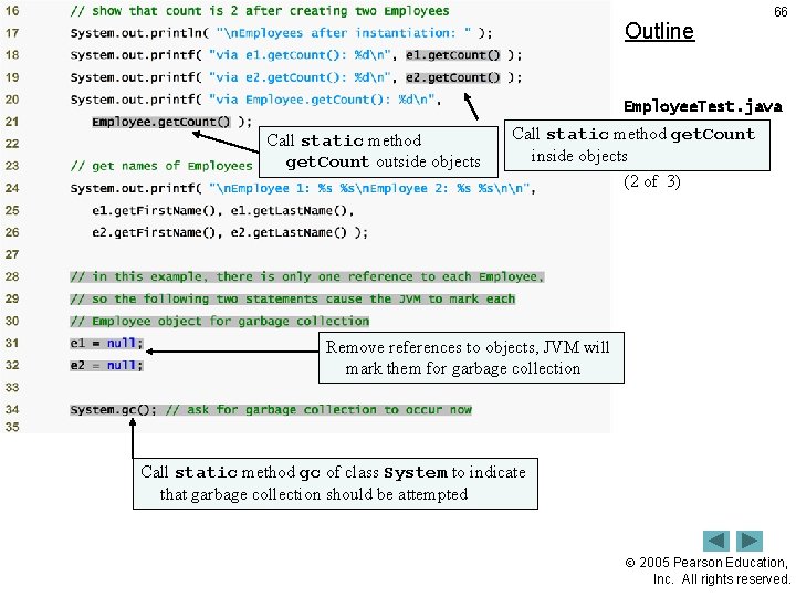 Outline 66 Employee. Test. java Call static method get. Count outside objects Call static Outline 66 Employee. Test. java Call static method get. Count outside objects Call static