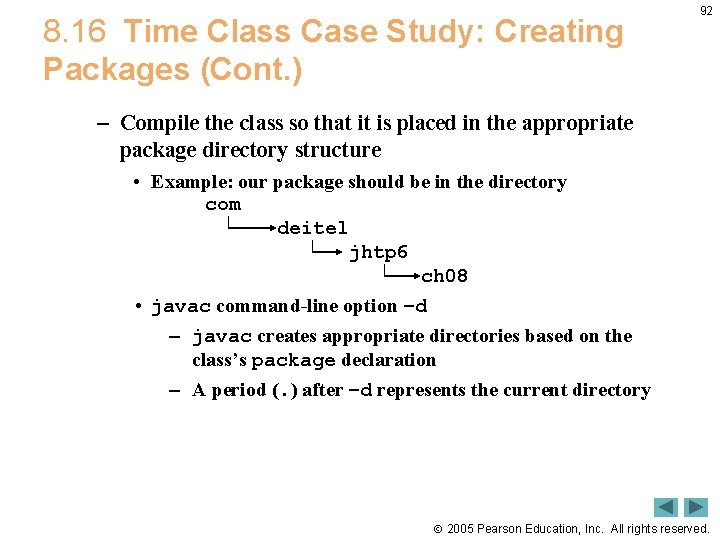 8. 16 Time Class Case Study: Creating Packages (Cont. ) 92 – Compile the