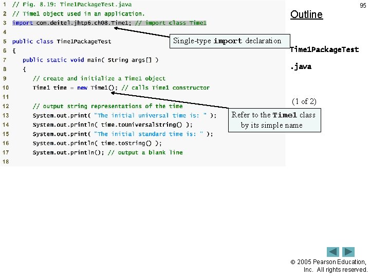 Outline 95 Single-type import declaration Time 1 Package. Test. java (1 of 2) Refer