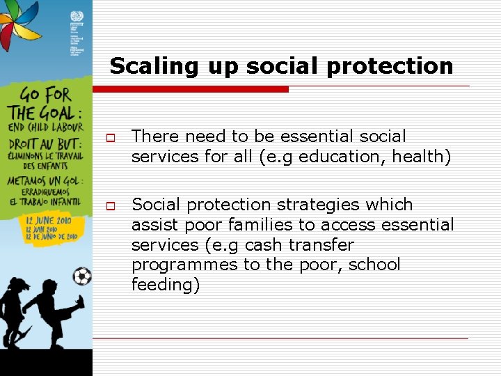 Scaling up social protection o o There need to be essential social services for