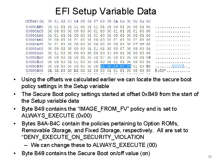 EFI Setup Variable Data • • • Using the offsets we calculated earlier we