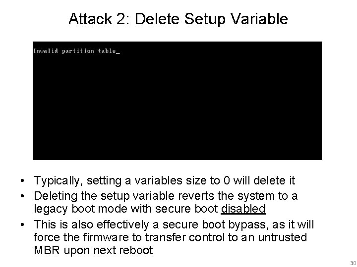 Attack 2: Delete Setup Variable • Typically, setting a variables size to 0 will