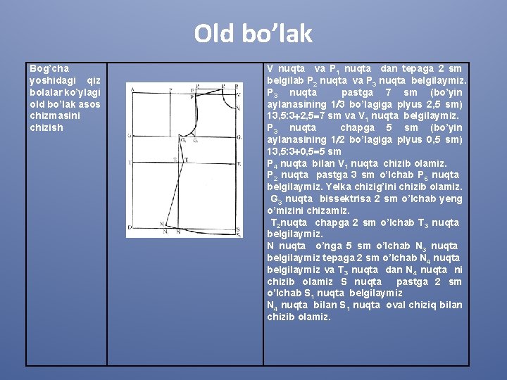 Old bo’lak Bog’cha yoshidagi qiz bolalar ko’ylagi old bo’lak asos chizmasini chizish V nuqta