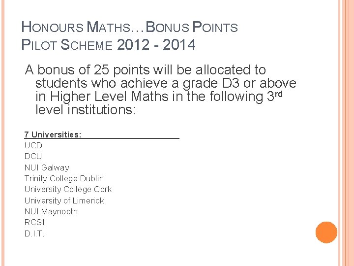 HONOURS MATHS…BONUS POINTS PILOT SCHEME 2012 - 2014 A bonus of 25 points will