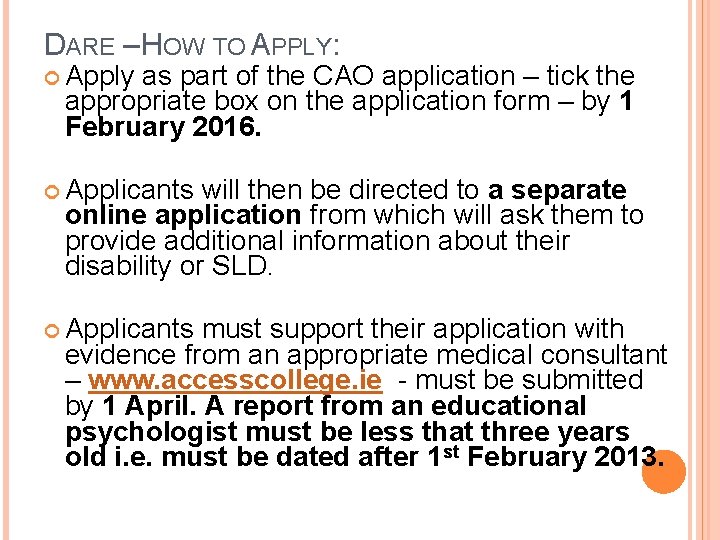 DARE – HOW TO APPLY: Apply as part of the CAO application – tick