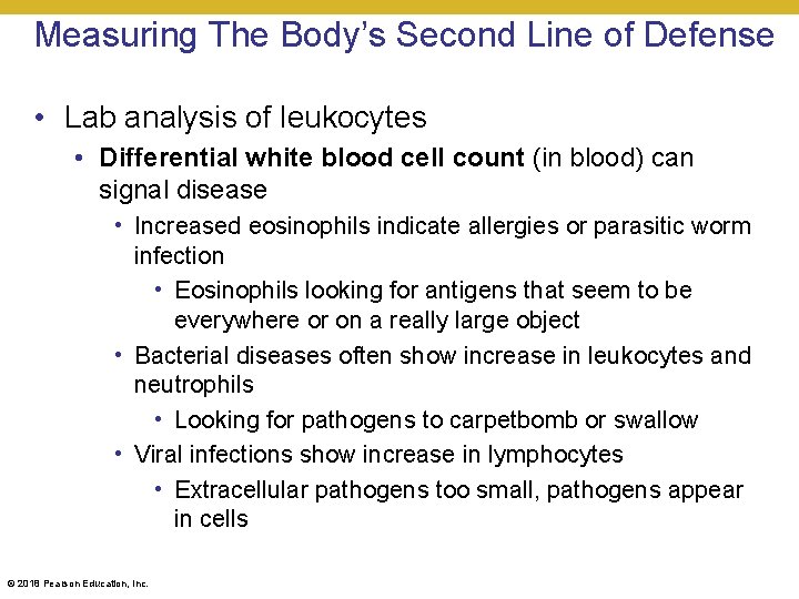 Measuring The Body’s Second Line of Defense • Lab analysis of leukocytes • Differential