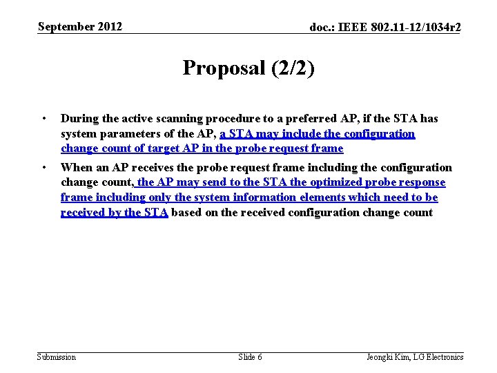 September 2012 doc. : IEEE 802. 11 -12/1034 r 2 Proposal (2/2) • During