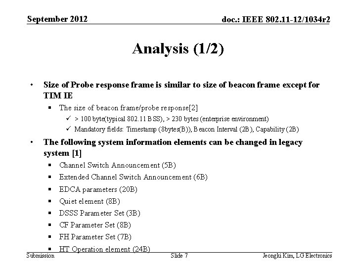 September 2012 doc. : IEEE 802. 11 -12/1034 r 2 Analysis (1/2) • Size