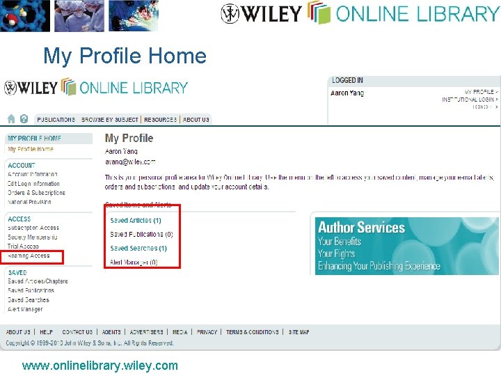 My Profile Home www. onlinelibrary. wiley. com 