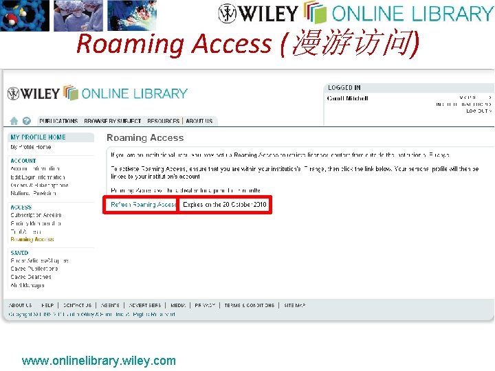 Roaming Access (漫游访问) www. onlinelibrary. wiley. com 