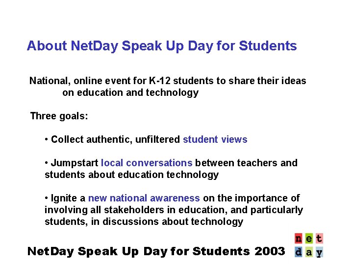 About Net. Day Speak Up Day for Students National, online event for K-12 students