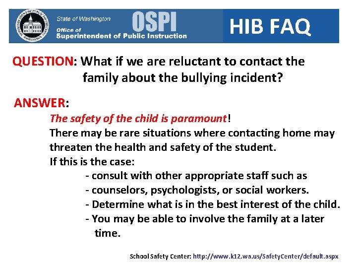 HIB FAQ QUESTION: What if we are reluctant to contact the family about the