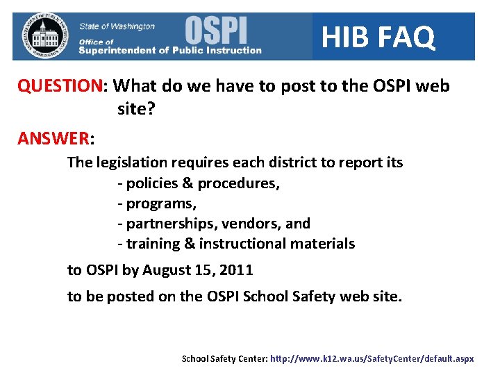 HIB FAQ QUESTION: What do we have to post to the OSPI web site?