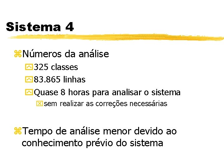 Sistema 4 z. Números da análise y 325 classes y 83. 865 linhas y.