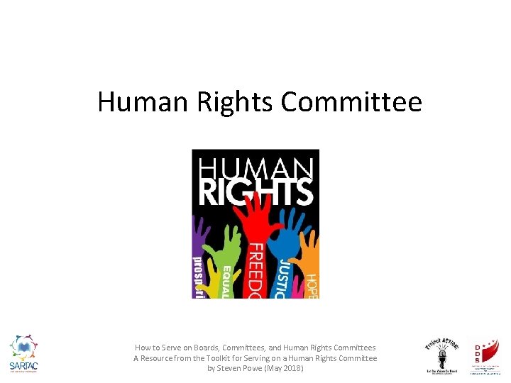 Human Rights Committee How to Serve on Boards, Committees, and Human Rights Committees A