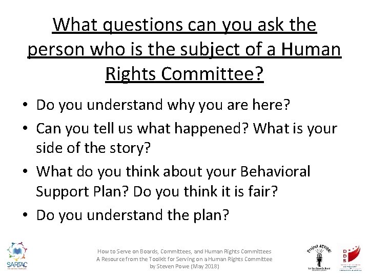 What questions can you ask the person who is the subject of a Human