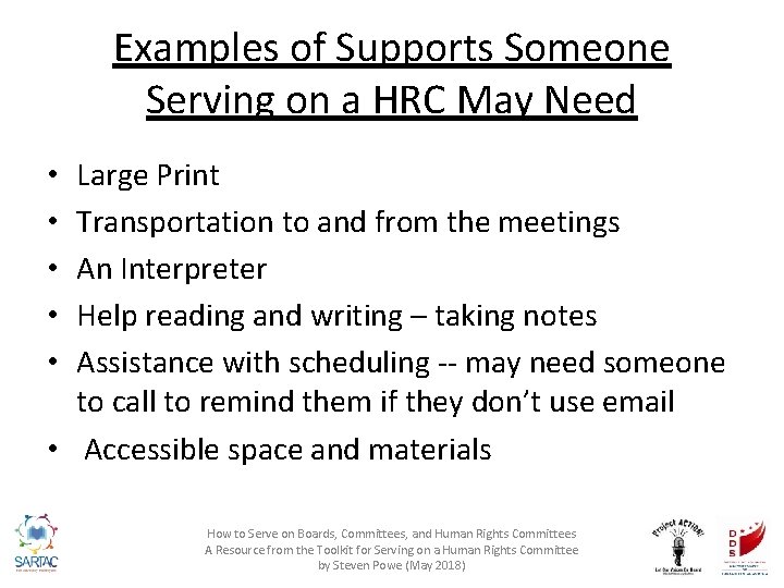 Examples of Supports Someone Serving on a HRC May Need Large Print Transportation to