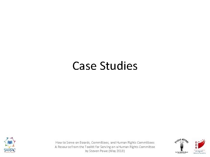 Case Studies How to Serve on Boards, Committees, and Human Rights Committees A Resource