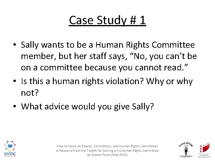 Case Study # 1 • Sally wants to be a Human Rights Committee member,