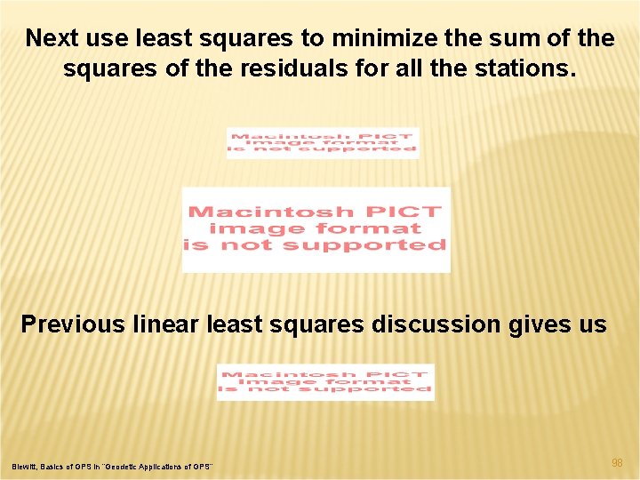 Next use least squares to minimize the sum of the squares of the residuals