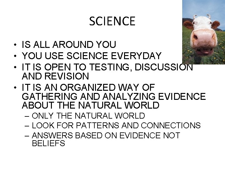 SCIENCE • IS ALL AROUND YOU • YOU USE SCIENCE EVERYDAY • IT IS