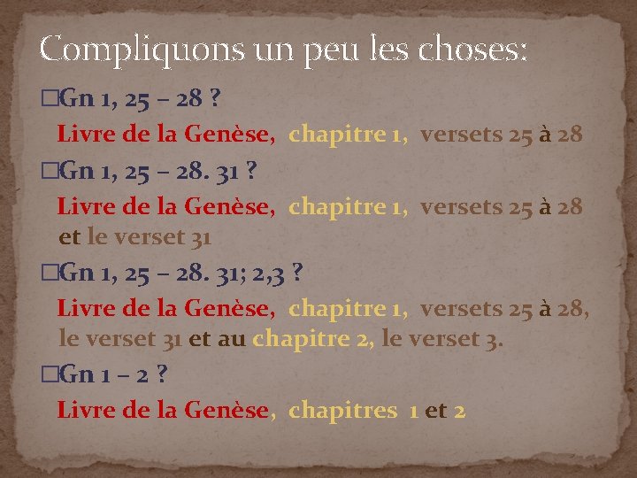 Compliquons un peu les choses: �Gn 1, 25 – 28 ? Livre de la